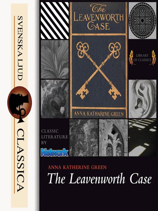 Title details for The Leavenworth Case (Unabriged) by Anna Katharine Green - Wait list